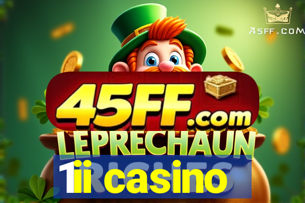 1ii casino